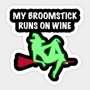 My Broomstick Runs On Wine Halloween Witch Sticker